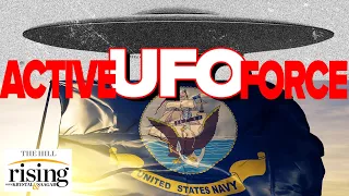 Krystal and Saagar: REVEALED Navy's secret UFO task force still active