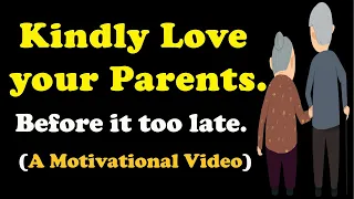 Parent's Love is unconditional