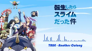 True - Another Colony [Tensei Shitara Slime Datta Ken Full Ending 1]