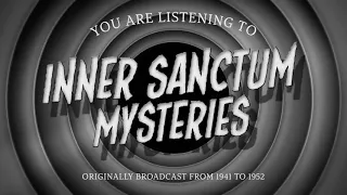 Inner Sanctum | Ep176 | "The Silent Hands"