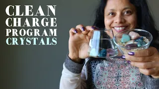How to Cleanse, Charge, Program your Crystals for Healing
