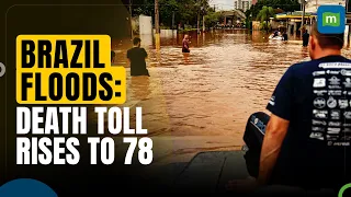 Devastating Floods In Brazil: Rio Grande do Sul State Underwater, Death Toll Rises to 78