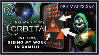 My Work is in No Man's Sky ORBITAL!!! | Full Reaction to Trailer and Patch Notes