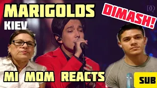 My mom reacts to Dimash - KIEV(Marigolds) Mi mamá reacciona a Dimash- KIEV (SUB ENG)