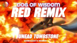 The Living Tombstone - Dog of Wisdom Remix RED feat. Joe Gran Gemassist Remix!