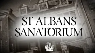 St Albans Sanatorium | Ghost Stories, Paranormal, Supernatural, Hauntings, Horror