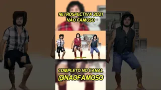 Retrospectiva 2021 Não Famoso | Parte 1 #foryou #retrospectiva2021