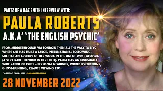 Interview 2 with Paula Roberts - The English Psychic - 28 November 2022.