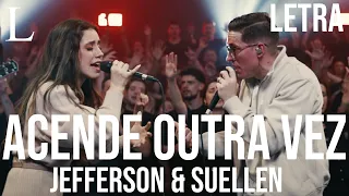 Acende Outra Vez - Jefferson & Suellen Letra