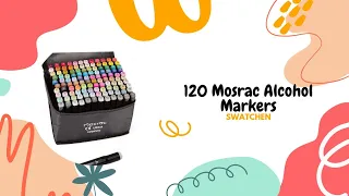 9. Swatchen || 120 Mosrac Alcohol Markers