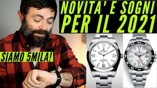 Siamo in 5mila! Ringraziamenti + quello che vorrei per il 2021 | Rolex Explorer II 50th?