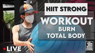 EP 11  LIVE  - HIIT STRONG ออกกำลังแบบสตรองๆ - Burn Total body