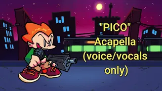 "Pico" Song || Acapella, Voice/Vocals Only || Friday Night Funkin' (FNF)