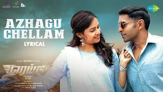 Azhagu Chellam - Lyrical Video | Raid | Vikram Prabhu, Sri Divya, Ananthika | Sam CS | Karthi