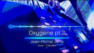 Oxygene pt.2 - Jean-Michel Jarre [Cover]