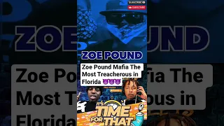 Zoe Pound Mafia The Most Treacherous in Florida #zoe #miami #zoepound