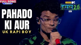 Pahado ki aur | UK Rapi Boy | Hustle 2.0