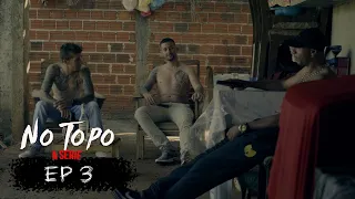 EPISÓDIO 3 - NO TOPO, A SÉRIE | THIAGÃO