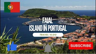 Exploring Faial Island,Azores Portugal