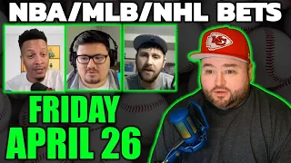 Live Bets With Kyle Kirms NBA NHL MLB Picks Friday April 26