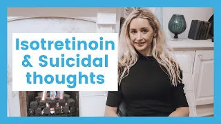 Psychologist discusses Isotretinoin side effects | Accutane Roaccutane & suicidal thoughts, low mood