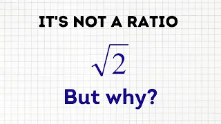 Why the square root of two is irrational