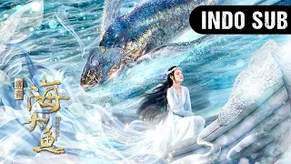 【INDO SUB】Ikan Legendaris Raksasa (Enormous Legendary Fish) | Gadis nelayan menikah dengan dewa laut