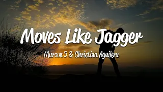 Maroon 5 ft.  Christina Aguilera - Moves Like Jagger (Lyrics)