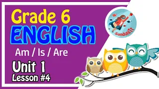 Grade 6 English Language [ Unit 1--Lesson 04 ]  🇱🇰 🔴🟠🟡