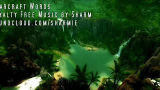 Sharm ~ Warcraft Words (Royalty Free World Of Warcraft Song)