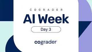 Day 3 - CoGrader AI Week