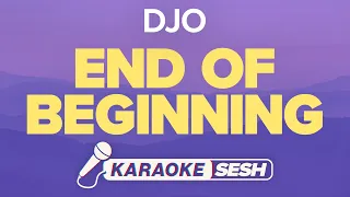 Djo - End of Beginning (Karaoke)