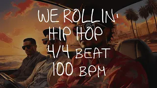 4/4 Drum Beat - 100 BPM - HIP HOP WE ROLLIN