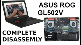 ASUS ROG GL502V Complete Take Apart How to complete disassemble teardown