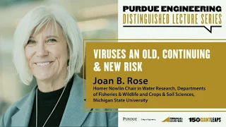 Joan Rose: "Viruses an Old, Continuing and New Risk"