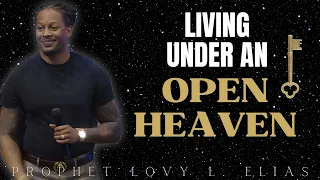 Prophet Lovy - How to Receive the Keys to Walk Under Open Heavens 🔥