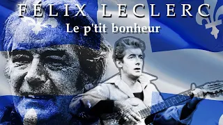 Félix Leclerc Le p'tit bonheur Karaoke