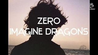 Zero - Imagine Dragons (Lyrics/Vietsub) - From "Ralph Breaks The Internet"