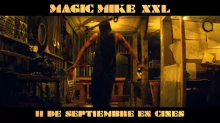 Magic Mike XXL - Tráiler teaser en español HD