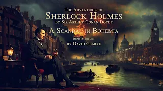 The Adventures of Sherlock Holmes audiobook— 01/12 A Scandal in Bohemia (Full-Length Classic )