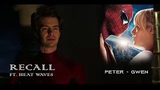 RECALL- PETER & GWEN | ft. Heat Waves | AMAZING SPIDERMAN | SPIDERMAN NO WAY HOME