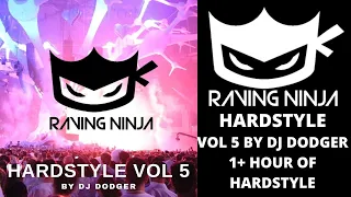 Hardstyle Vol. 5 by Dj Dodger WWW.RAVING.NINJA hard style hard trance hard house