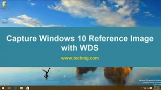 How to Capture Windows 10 Reference Image with WDS?