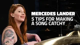 Mercedes Lander: 5 Tips For Making A Song Catchy (FULL DRUM LESSON)