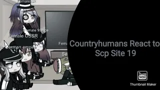 Countryhumans react to Scp Site 19