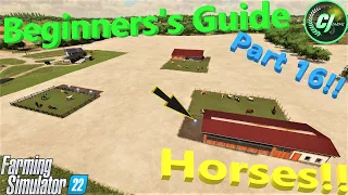 Farming Simulator 22! | Beginner's Guide Part 16! | Managing Horses! | #FS22 | #CJFarms