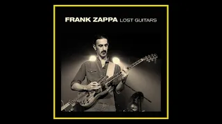 Frank Zappa - Lost Guitars  (SBD Compilation)