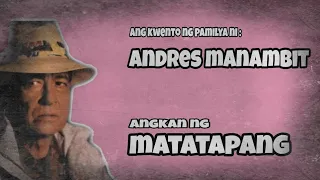 Ang kwento ni Andres Manambit laban sa pamilya Samonte / Ablao | ANGKAN NG MATATAPANG