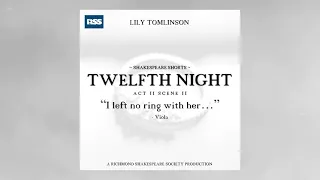 "I left no ring with her..." | Twelfth Night | Richmond Shakespeare Society