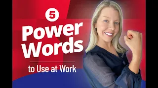 5 Power Words to Use at Work | Advanced Business Vocabulary